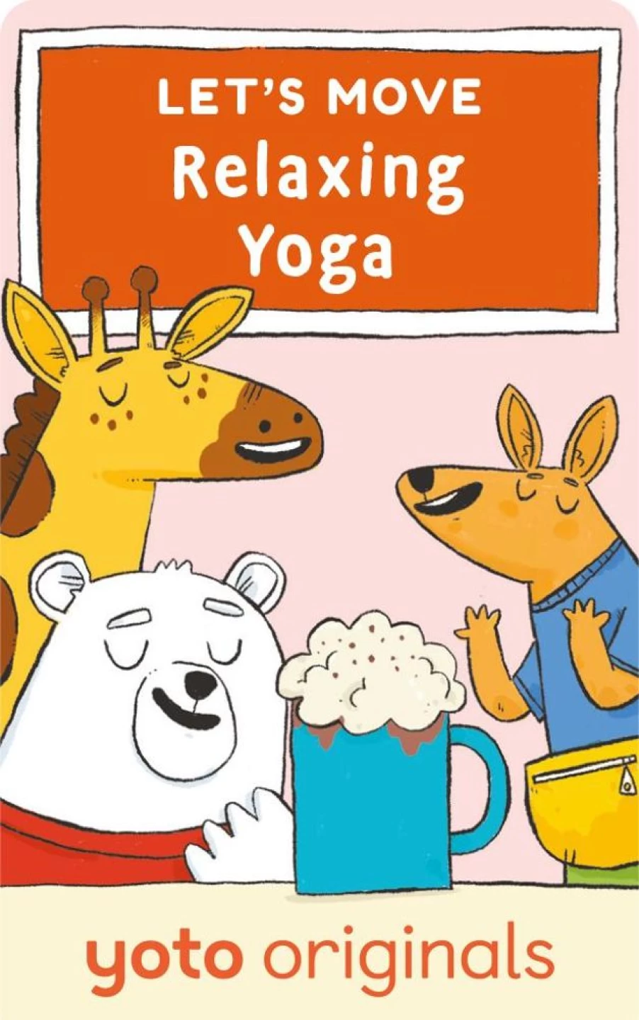 Yoto Let'S Move: Relaxing Yoga (Digital) | 3-5