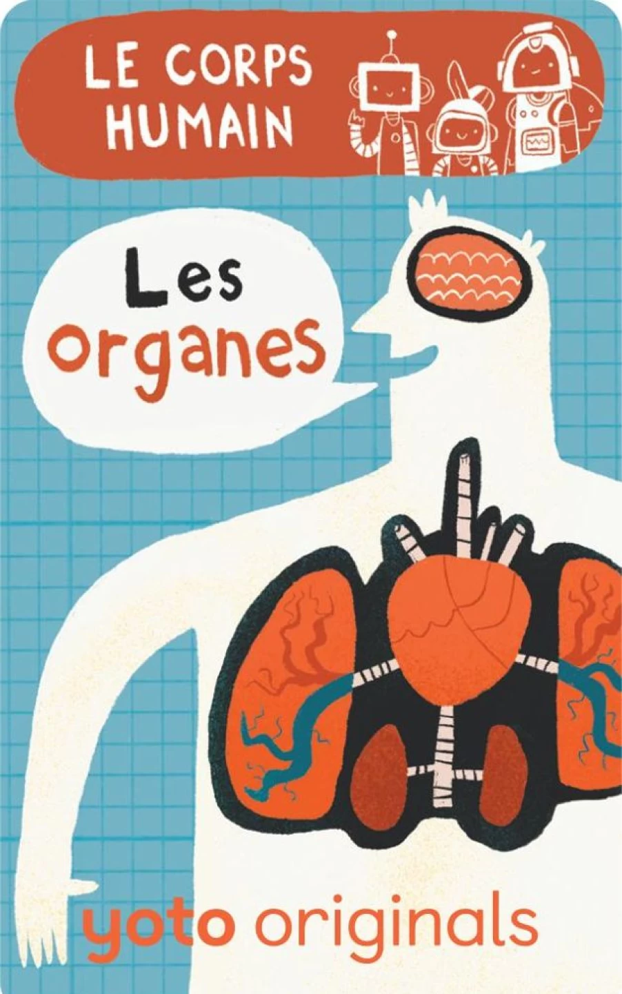 Yoto Explorobots : Le Corps Humain | 6-8