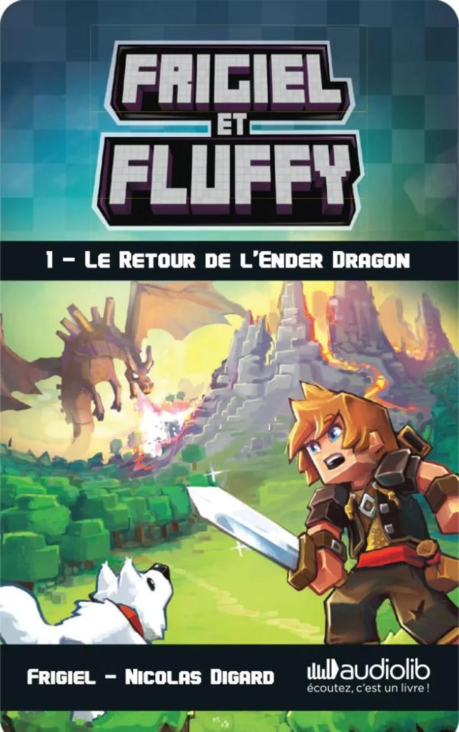 Yoto Frigiel Et Fluffy 1 - Le Retour De L'Ender Dragon - Carte De Livre Audio Pour Yoto | 6-8