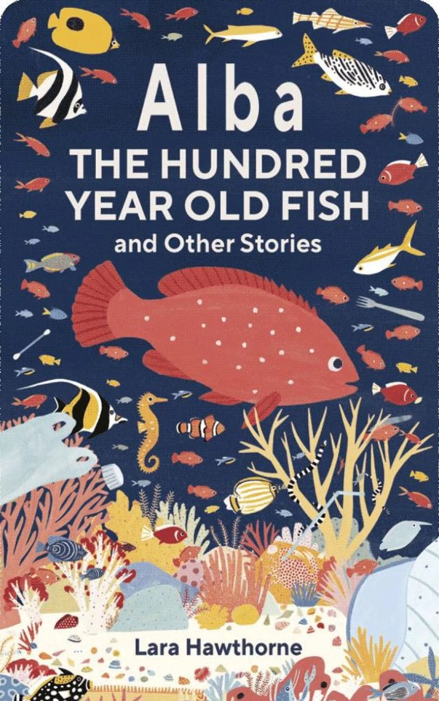 Yoto Alba The Hundred Year Old Fish And Other Stories | 3-5